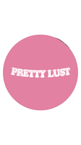 Pretty Lust 
